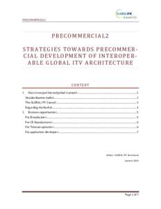 PRECOMMERCIAL2  PRECOMMERCIAL2 STRATEGIES TOWARDS PRECOMMERCIAL DEVELOPMENT OF INTEROPERABLE GLOBAL ITV ARCHITECTURE 1.