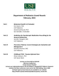 Department of Pediatrics Grand Rounds February, 2015 Feb 5 Behavioral Health in El Salvador Eric Storch, PhD