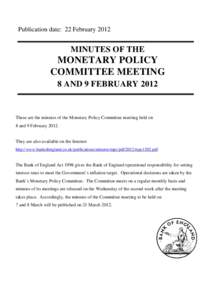 Publication date: 22 FebruaryMINUTES OF THE MONETARY POLICY COMMITTEE MEETING
