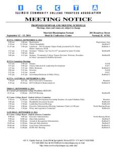 MEETING NOTICE PROPOSED SEMINAR AND MEETING SCHEDULE Meetings, times and rooms are subject to change September 12 – 13, 2014