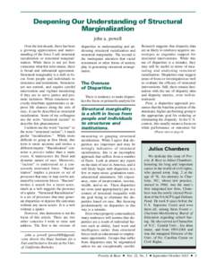 Deepening Our Understanding of Structural Marginalization john a. powell Over the last decade, there has been a growing appreciation and understanding of the force I call structural racialization or structural marginaliz