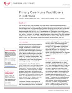 JANUARY[removed]Primary Care Nurse Practitioners in Nebraska Soumitra S. Bhuyan, Marlene Deras, Mary E. Cramer, Janet E. Cuddigan, and Jim P. Stimpson