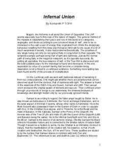 Infernal Union By Azmareth Iº TOPH Magick, like Alchemy is all about the Union of Opposites. The LHP seems especially true to this view of the nature of magick. The general method of the masses in establishing their pla