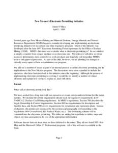 New Mexico’s Electronic Permitting Initiative James O’Hara April 1, 1999 Several years ago New Mexico Mining and Minerals Division, Energy Minerals and Natural Resources Department (MMD) began to consider developing 