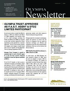  THIS NEWSLETTER IN WE DISCUSS: u OLYMPIA TRUST  APPROVED AS F.A.S.T.