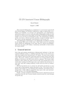 CS 279 Annotated Course Bibliography David Bindel August 1, 2001 This annotated bibliography is a complement to a set of course notes for CS 279, System Support for Scientific Computation, taught in Spring 2001 by W. Kah