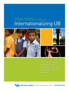 engaging the world on campus and on every continent Internationalizing UB  UB faculty and students