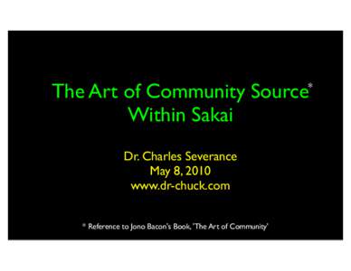 Educational technology / Learning management systems / Jono Bacon / Moodle / Sakai Project / Kuali / Community source / UPortal / Bacon / Software / Educational software / Learning