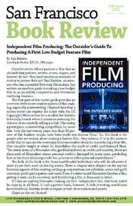 February 2011 VOLUME 2, ISSUE 5 Independent Film Producing: The Outsider’s Guide To Producing A First Low Budget Feature Film
