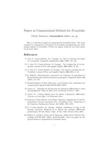 Papers in Computational Methods for D-modules Nobuki Takayama,  This is a collection of papers in computational D-module theory. The scope is limited to computation of invariants of D-modules in