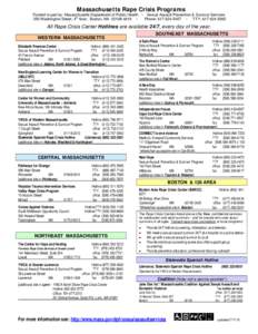 Massachusetts Rape Crisis Programs Funded in part by: Massachusetts Department of Public Health ~ Sexual Assault Prevention & Survivor Services 250 Washington Street, 4th floor; Boston, MA[removed] ~ Phone: [removed]