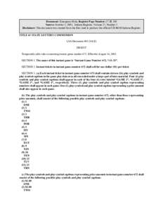 Document: Emergency Rule, Register Page Number: 27 IR 198 Source: October 1, 2003, Indiana Register, Volume 27, Number 1 Disclaimer: This document was created from the files used to produce the official CD-ROM Indiana Re