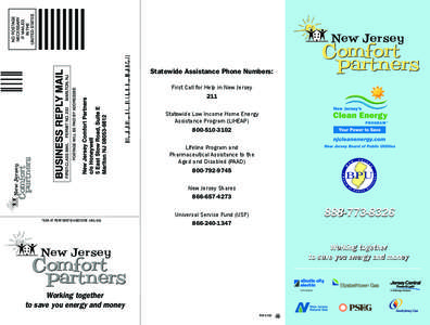 Statewide Assistance Phone Numbers: FirstCallforHelpinNewJersey 211 StatewideLowIncomeHomeEnergy AssistanceProgram(LIHEAP[removed]
