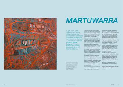 MARTUWARRA A gift from Edith Lees to the Faculty of Agriculture and Environment celebrates Australia’s indigenous