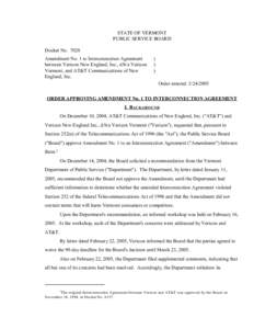 STATE OF VERMONT PUBLIC SERVICE BOARD Docket No[removed]Amendment No. 1 to Interconnection Agreement between Verizon New England, Inc., d/b/a Verizon Vermont, and AT&T Communications of New