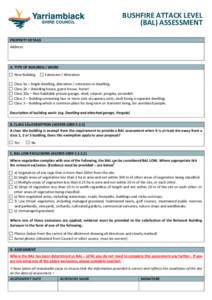 BUSHFIRE ATTACK LEVEL (BAL) ASSESSMENT PROPERTY DETAILS Address:  A. TYPE OF BUILDING / WORK