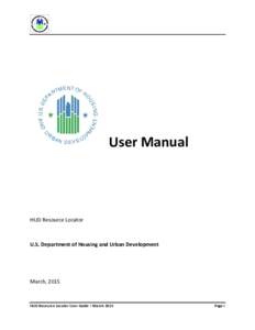 User Manual  HUD Resource Locator U.S. Department of Housing and Urban Development