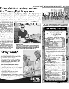 CountryFest Section, Mount Vernon Optic-Herald, October 6, 2011, Page 9  Entertainment centers around the CountryFest Stage area The CountryFest Stage, located across from the northeast corner of the square at the inters