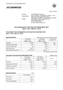 TRANSLATION - FOR REFERENCE ONLY -  April 30, 2014 Company:  JVC KENWOOD Corporation