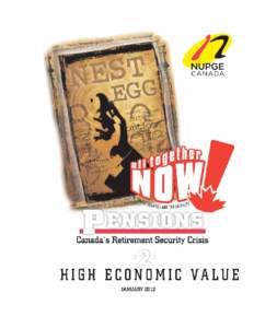 Canada’s Retirement Security Crisis © National Union of Public and General Employees (NUPGE) Ottawa, Canada: January 2012