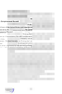 19. Congressional Record Code of laws of the United States and rules for publication of the Congressional Record Title 44, Section 901. Congressional Record: Arrangement, style, contents, and indexes.—The Joint Committ
