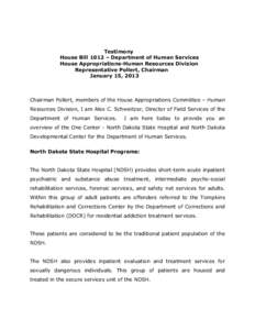 Testimony House Bill 1012 – Department of Human Services House Appropriations-Human Resources Division Representative Pollert, Chairman January 15, 2013