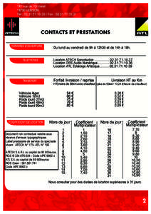 CAEN / Z.A. Les rives de l’Odon 141 rue de l’Ormelet[removed]VERSON Tél : [removed]Fax : [removed]CONTACTS ET PRESTATIONS