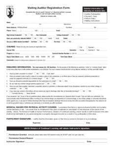Visiting Auditor Registration Form Complete this form to audit “lecture” or “physical activity” courses. Auditors can not audit online courses. Details on reverse side.  Name _____________________________________