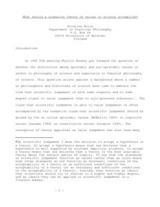 What should a normative theory of values in science accomplish? Kristina Rolin Department of Practical Philosophy P.O. Box[removed]University of Helsinki Finland