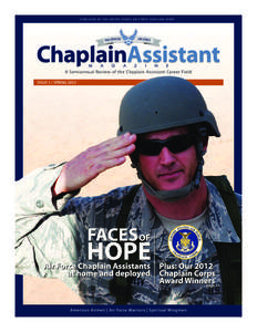 P U B L I S H E D B Y T H E U N I T E D S TAT E S A I R F O R C E C H A P L A I N C O R P S  A Semiannual Review of the Chaplain Assistant Career Field ISSUE 1 / SPRING[removed]American Airmen | Air Force Warriors | Spirit