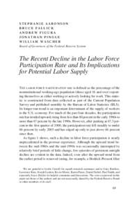 STEPHANIE AARONSON BRUCE FALLICK ANDREW FIGURA JONATHAN PINGLE WILLIAM WASCHER Board of Governors of the Federal Reserve System