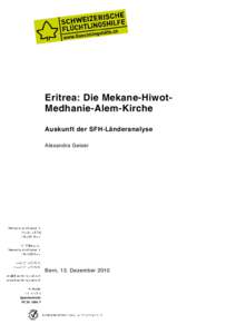 Eritrea: Die Mekane-HiwotMedhanie-Alem-Kirche Auskunft der SFH-Länderanalyse Alexandra Geiser Bern, 13. Dezember 2010