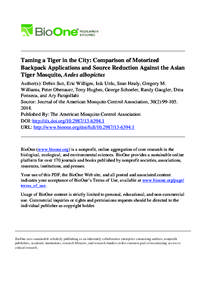 Taming a Tiger in the City: Comparison of Motorized Backpack Applications and Source Reduction Against the Asian Tiger Mosquito, Aedes albopictus Author(s): Debin Sun, Eric Williges, Isik Unlu, Sean Healy, Gregory M. Wil