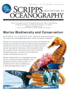 “One of the greatest scientific challenges facing society today is understanding, protecting, managing, and restoring biodiversity in our oceans.” N A N C Y K N O W L T O N