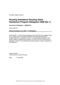 Australian Capital Territory  Housing Assistance Housing Asset Assistance Program Delegation[removed]No 1) Instrument of Delegation – NI2008-281 made under the