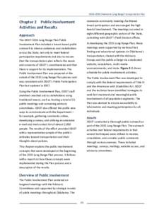 2010–2035 Oklahoma Long Range Transportation Plan  statewide community meetings facilitated broad participation and encouraged the high level of involvement. The meetings occurred in eight different geographic sectors 