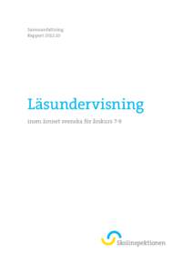 Sammanfattning Rapport 2012:10 Läsundervisning inom ämnet svenska för årskurs 7-9