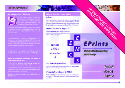 Ad va ntages of EPrints >> The main reason to use the EPrints service is that you can make your publications easy to access by your peers, sponsors, students and the research community at large.