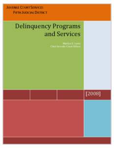 JUVENILE COURT SERVICES FIFTH JUDICIAL DISTRICT Delinquency Programs and Services Marilyn S. Lantz