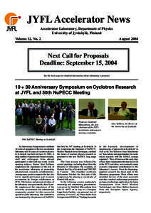 JYFL Accelerator News Accelerator Laboratory, Department of Physics University of Jyväskylä, Finland Volume 12, No. 2  August 2004