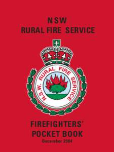 NSW RURAL FIRE SERVICE FIREFIGHTERS’ POCKET BOOK December 2004