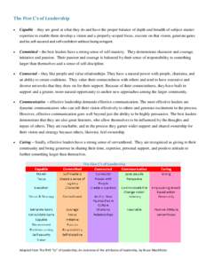 The Five C’s of Leadership  Capable – they are good at what they do and have the proper balance of depth and breadth of subject-matter expertise to enable them develop a vision and a properly-scoped focus, execute