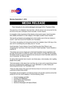 _____________________________________________________________  Monday September 1, 2014 MEDIA RELEASE Taxi Industry to be acknowledged amongst SA’s Tourism Elite