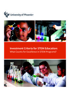 Investment Criteria for STEM Education: What Counts for Excellence in STEM Programs? About Us  About University of Phoenix®