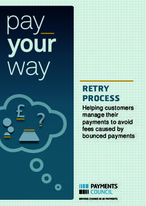 £  RETRY PROCESS Helping customers manage their