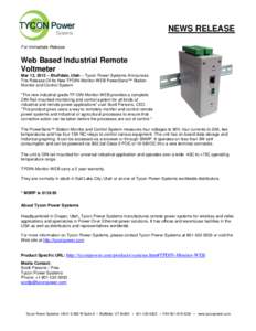 NEWS RELEASE For Immediate Release Web Based Industrial Remote Voltmeter Mar 13, 2013 – Bluffdale, Utah – Tycon Power Systems Announces