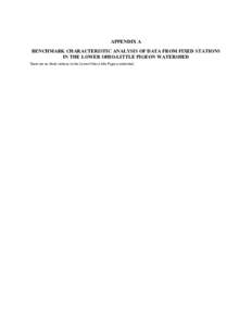 APPENDIX A BENCHMARK CHARACTERISTIC ANALYSIS OF DATA FROM FIXED STATIONS IN THE LOWER OHIO-LITTLE PIGEON WATERSHED There are no fixed stations in the Lower Ohio-Little Pigeon watershed.  Lower Ohio-Little Pigeon Watersh