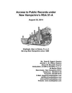 Access to Public Records under New Hampshire’s RSA 91-A August 22, 2014 Wadleigh, Starr & Peters, P.L.L.C. Serving New Hampshire since 1899