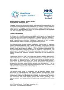 NMAHP Healthcare Support Workers Survey Survey Results - September 2011 This paper outlines the results from the first national survey commissioned by NHS Education for Scotland of the learning preferences and priorities