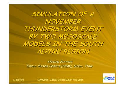 SIMULATION OF A NOVEMBER THUNDERSTORM EVENT BY TWO MESOSCALE MODELS IN THE SOUTH ALPINE REGION